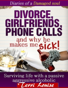 Divorce, Girlfriends, Phone Calls and Why He Makes Me Sick!